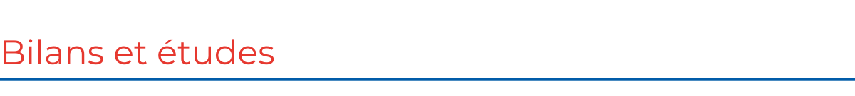 Bilans et études